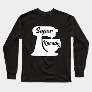 Super Kneady Long Sleeve T-Shirt